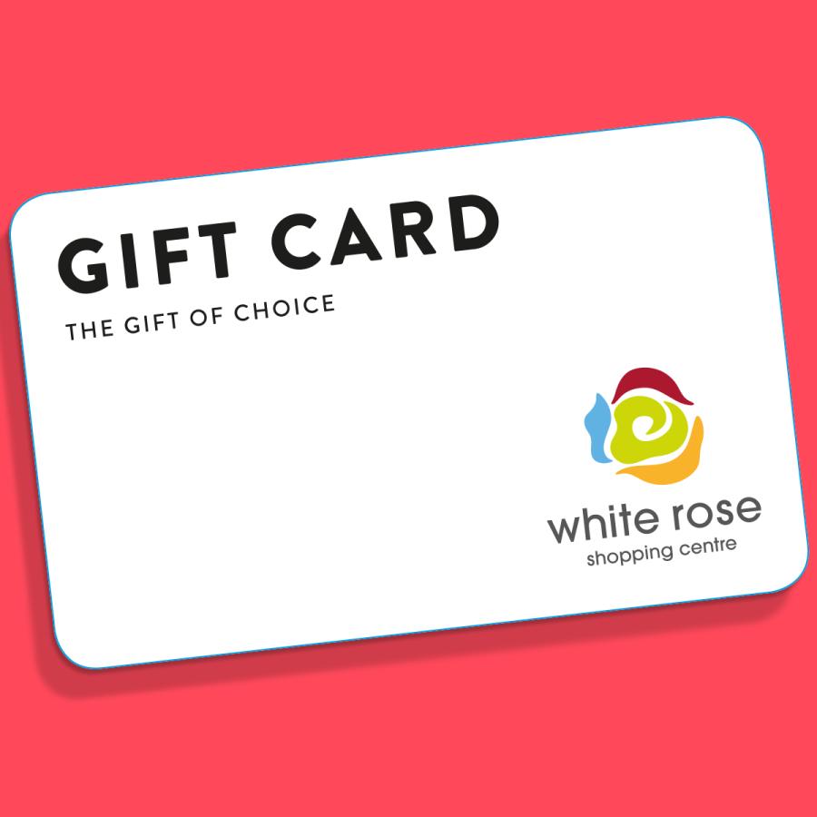 The White Rose Gift Card  Gifts for Shoppers in Leeds